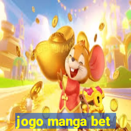 jogo manga bet